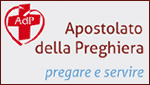 EDIZIONI ADP APOSTOLATO DELLA PREGHIERA - ROMA